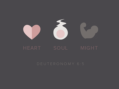 Heart. Soul. Might. bible daily design design heart icon might soul verse