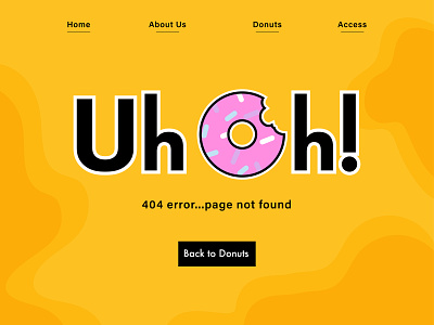 Uh Oh! Donuts 404 Page 404 page adobe illustrator bold branding bright design donut donuts doughnut doughnuts error error page graphic design illustration illustrator ui yellow