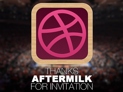 Thanks AFTERMILK basket blur debuts design dribbble first icon ios shot thanks wood