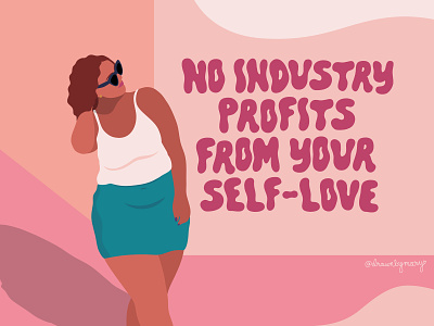 No Industry Profits from Your Self-Love illustration illustrator lettering woman