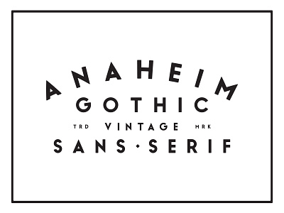 Anaheim Gothic badge edges font fonts hipster logo sans serif soft typography vintage