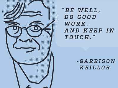 Garrison Keillor garrison halftone illustration keillor portrait quote