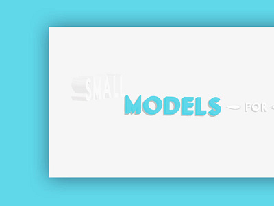 Small Models For