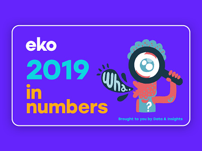 Few slides of eko's 2019 in numbers document