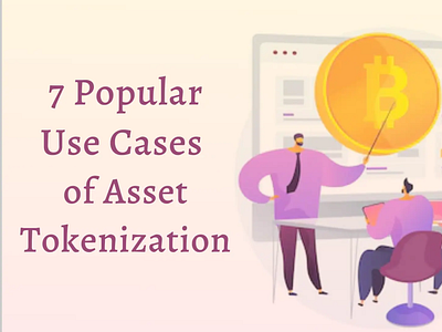 7 Popular Use Cases of Asset Tokenization asset tokenization companies asset tokenization platform