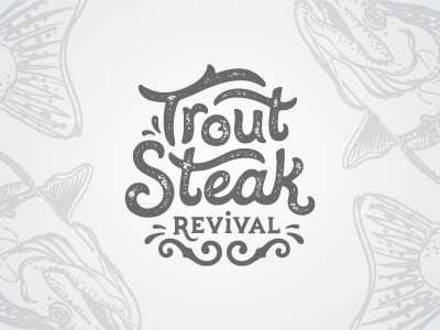 Trout Steak Revival