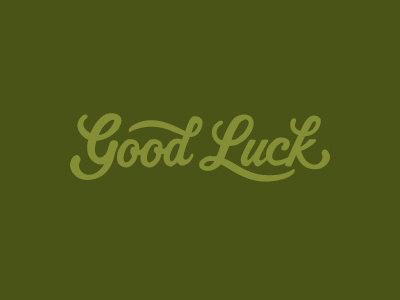 Good Luck