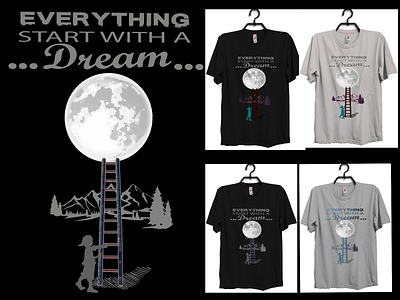 Dream T-Shirt Designs dream. inspirational