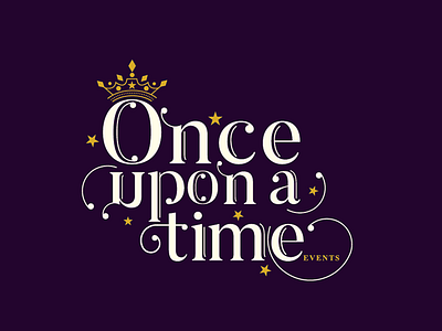 Once upon a time crown design dream events fairy tale first shot logo once upon a time purple typography