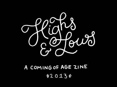 Highs & Lows Zine adulthood fun hand lettering lgal light grey art lab script stacks type zine