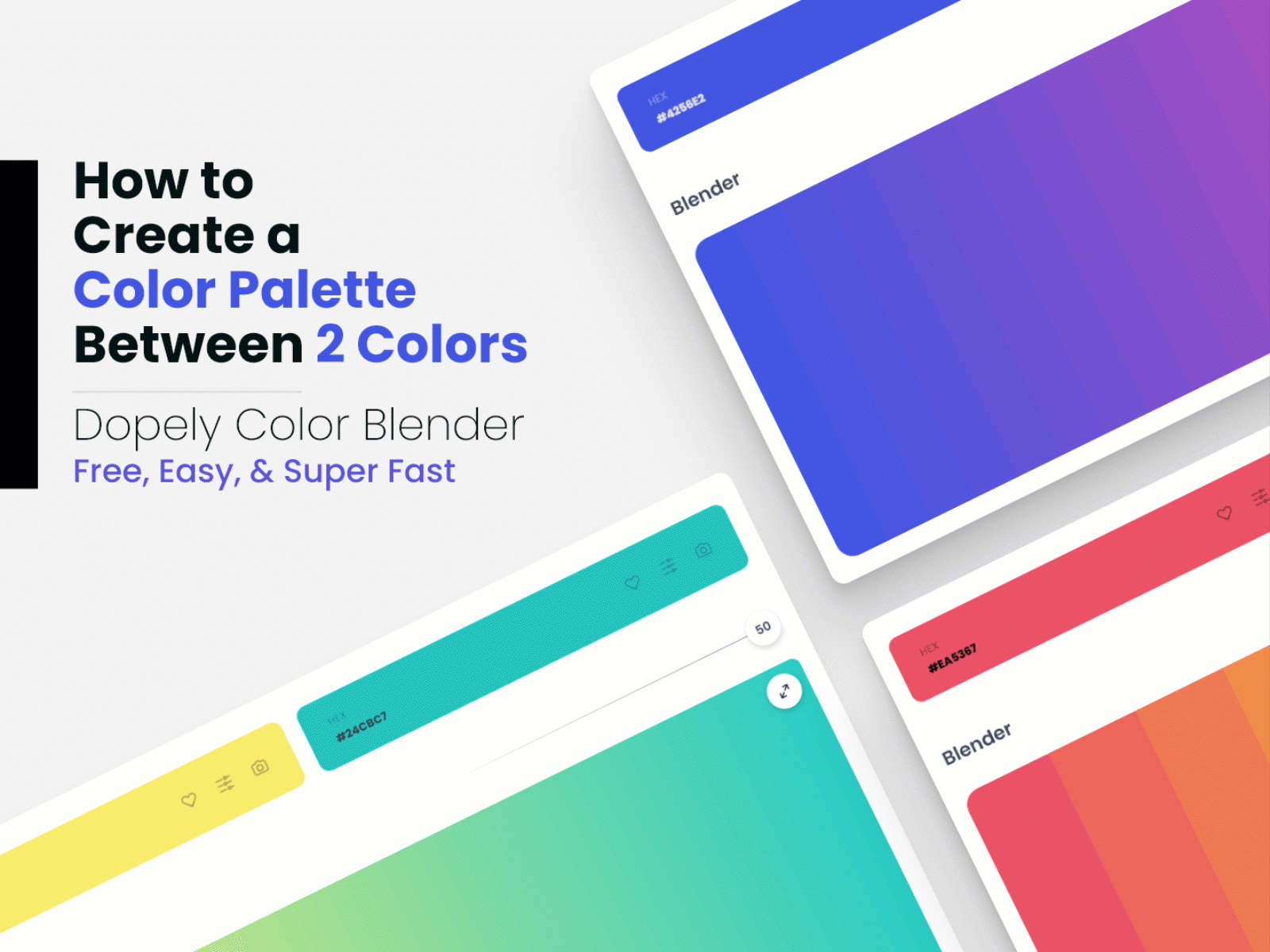 How to create a color palette between 2 colors by Dopely Colors branding color color blender color palette color scheme colorful colors colour colour palette design design tools illustration logo shades tints tones ui ux web app