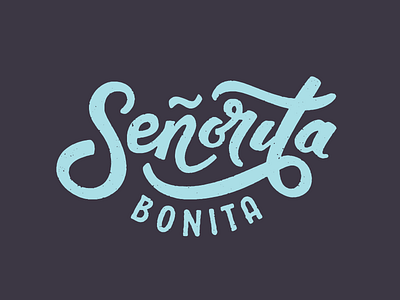 Señorita Bonita Logo distressed hand lettering lettering logo script script logo typography