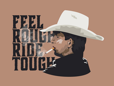 Feel Rough Ride Tough cowboy illustration rodeo vector vector art