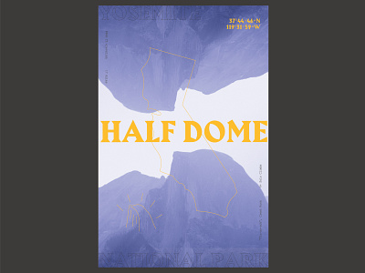 Half Dome Yosemite National Park Poster 100 day project collage daily design half dome layout national park poster typography yosemite