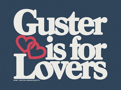 Guster - Guster Is For Lovers 90s apparel clean design guster heart hearts icon lovers merch modern retro shirt simple throwback tourist type typography vintage y2k
