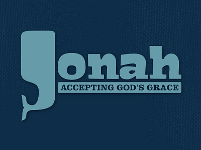 Jonah - Accepting God's Grace