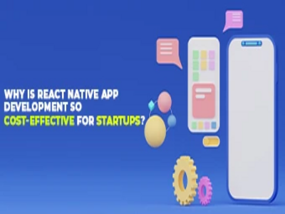 Is React Native App Development So Cost-Effective for Startup?