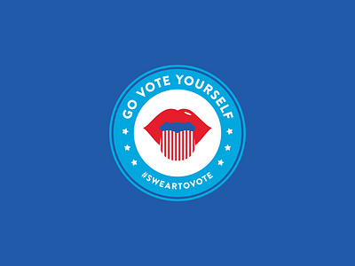 Swear to Vote: Go Vote Yourself badge circle election emblem flat design lips stars usa vote