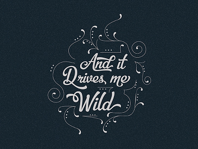 Wild design hand lettering lettering lyrics troye sivan type type tuesday typography typography tuesday wild