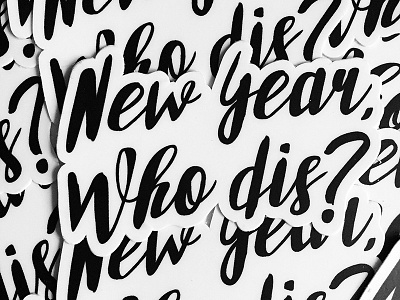 New Year, Who Dis? hand lettering lettering new new year sticker type typography year