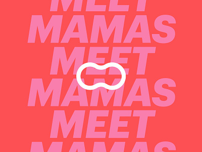 Mamas Meet Mamas app brand mobile mother mothers network peanut poster social team women