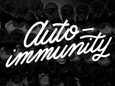 Autoimmunity autoimmunity hand lettering lettering pills type typography
