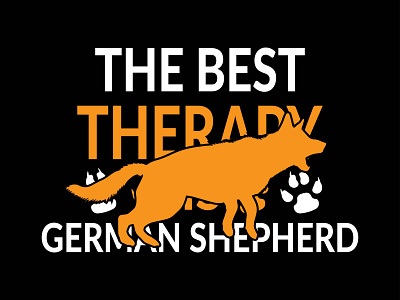 The Best Therapy is German Shepherd design designs dog design german shepherd t shirt design tshirts typography vector vintage design