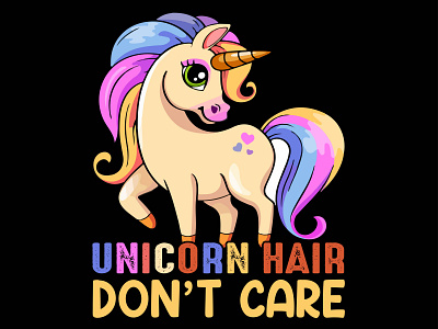 Unicorn hair Don't care t-shirt design design designs tshirts