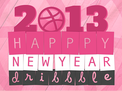 Happy New Year 2013 cards dribbble happy happy new year holiday new new year nye pink year