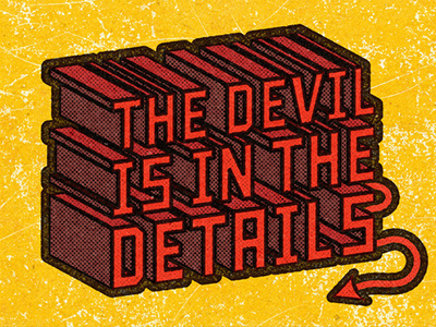 The Devil is in the Details distress illustration personal retro text texture type