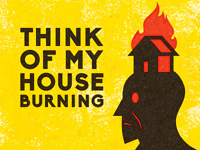 Think Of My House Burning distress experiment illustration illustrator personal retro texture vector