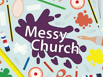 Messy Church at The Salvation Army in Canterbury (2015) adobe photoshop advertisement branding bright children church colour design event illustration logo poster salvation army young people youth