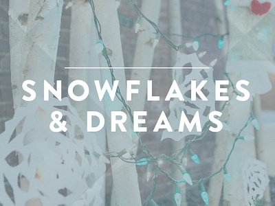 Snowflakes & Dreams poster print typography