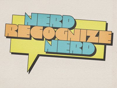 Nerd Recognize Nerd 70s 80s custom modular nerd recognize type typography