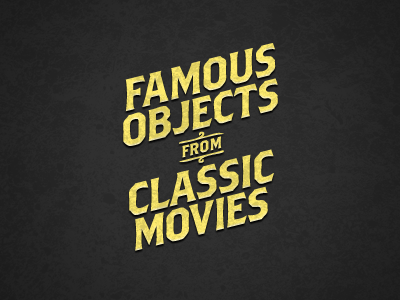 Famous Objects from Classic Movies famous objects game logo type vintage
