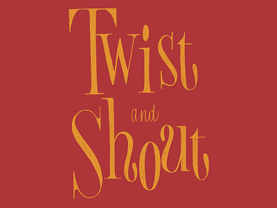 Twist and Shout beatles design drawing illustration lettering