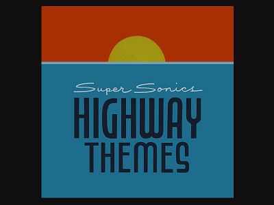Super Sonics - Highway Themes albumcover beach lettering music retro surf surfrock vintage
