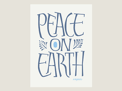 Peace On Earth christmas handlettering holiday illustration peace typogrphy