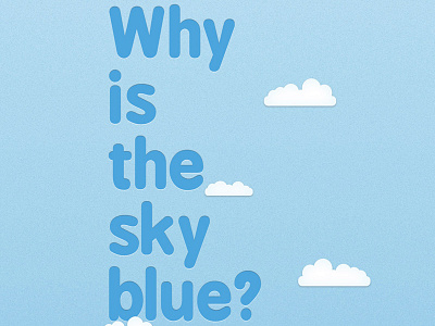 Why Is The Sky Blue blue clouds