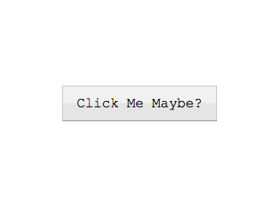 Click Me Maybe? button css sass