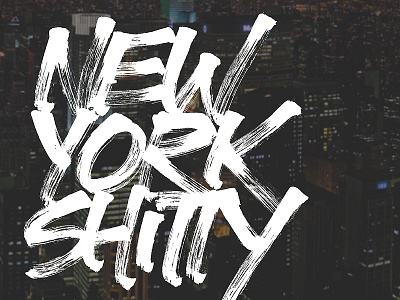 New York Shitty brush type hand lettering lettering new york city type typography