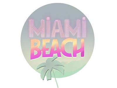 Miami Beach illustration Day 80s style beach illustration handlettering neon sign