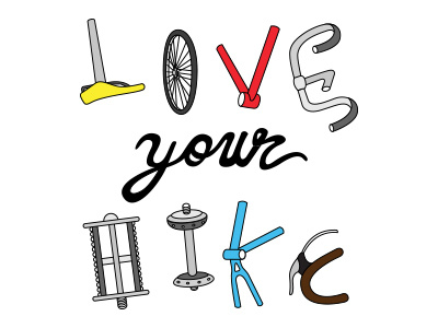 Love Your Bike bicycle bike hand lettered illustration typography vector