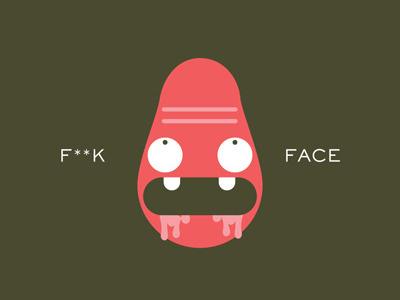 F••K Face