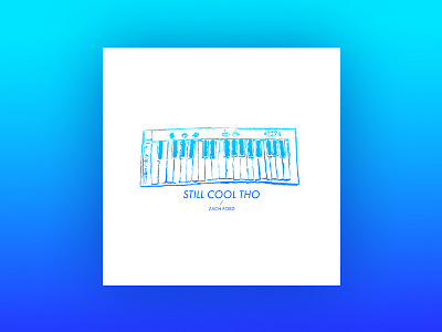 Still Cool Tho blue gradient keyboard music new synth