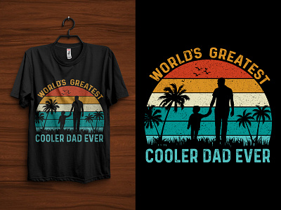 World's greatest cooler dad ever vintage graphic t-shirt design awesome design father father and son father t shirt design graphic design illustration retro retro vintage t shirt son vintage vintage tshirt design
