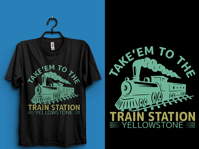 TAKE'EM TO THE TRAIN STATION YELLWSTONE design graphic design illustration logo retro train t shirt design vector