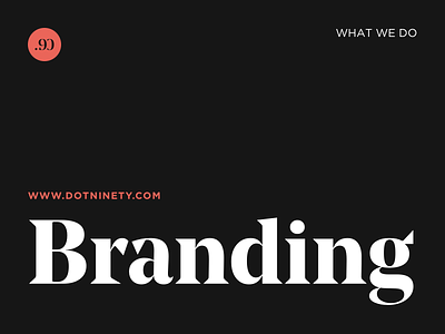 Branding - DotNinety brand brand design branding creative creative studio digital design dotninety graphic design logo logodesign studio typography ui