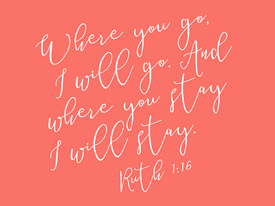 Wedding Signage Quote / Ruth 1:16