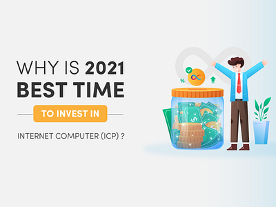 Why 2021 is the best time to invest in Internet Computer (ICP)? branding cryptocurrency graphic design